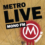 Метро LIVE Mono FM @ Metro