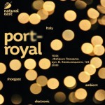 Афіша Концерт італійського гурту «port-royal»