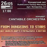 Афіша Концерт «From Dungeons to Stars: Музика віртуальних світів»