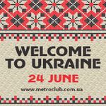 Афіша Вечірка «Welcome to Ukraine»