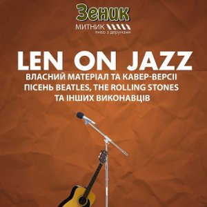 Концерт гурту Len on Jazz @ Зеник Митник