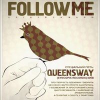 Вечірка «Follow Me!» feat. Queensway