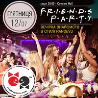 Вечірка Friends Party @ Rafinad People