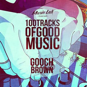 Вечірка 100 Tracks of Good Music