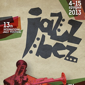 XIII Міжнародний джазовий фестиваль Jazz Bez