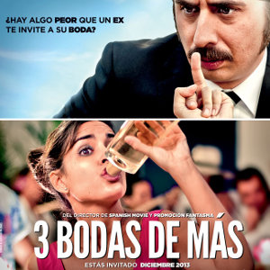 Фільм «Ще три весілля» (Tres bodas de más)