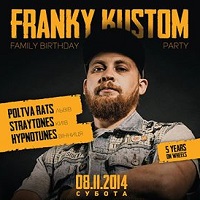 Вечірка Franky Kustom Family Birthday