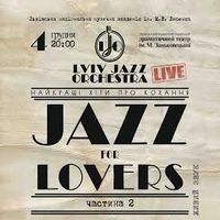 Концерт «Jazz For Lovers. Частина 2»
