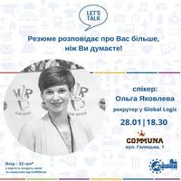 Тренінг «Let's Talk : Резюме розповідає про Вас більше, ніж Ви думаєте»