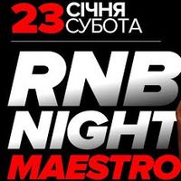 Вечірка RNB Night  @ Rafinad