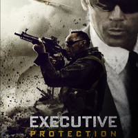 Фільм «Під захистом» (EP/Executive Protection)