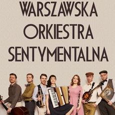 Концерт гурту Warszawska Orkiestra Sentymentalna