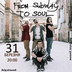 Концерт гурту From Subway To Soul