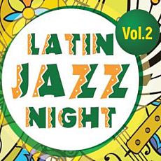 Концерт Latin Jazz Night Vol.2