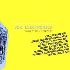Фестиваль електроакустичної музики Vox Electronica 2019