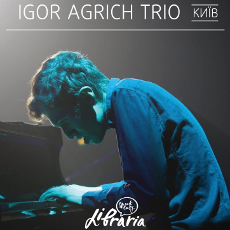 Концерт Igor Agrich Trio (Kyiv)