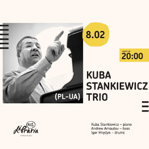 Концерт Kuba Stankiewicz Trio (PL-UA)