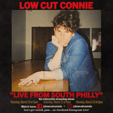 Онлайн виступ Low Cut Connie: Live From South Philly