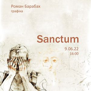 Виставка «Sanctum» Романа Барабаха